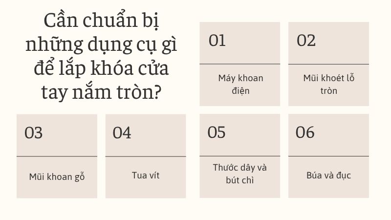 Cần chuẩn bị những dụng cụ gì để lắp khóa cửa tay nắm tròn?